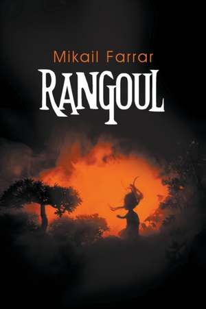 Rangoul de Mikail Farrar