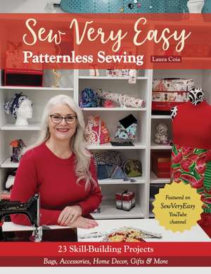 Sew Very Easy Patternless Sewing de Laura Coia