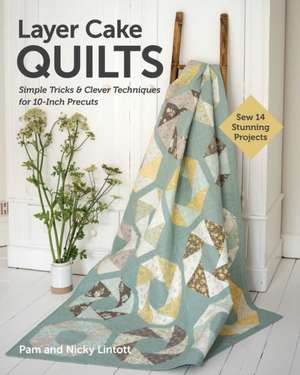Layer Cake Quilts de Nicky Lintott