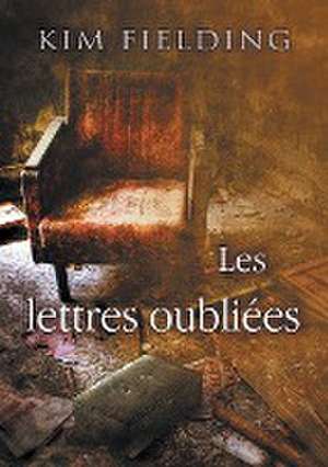 Les lettres oubliées de Kim Fielding