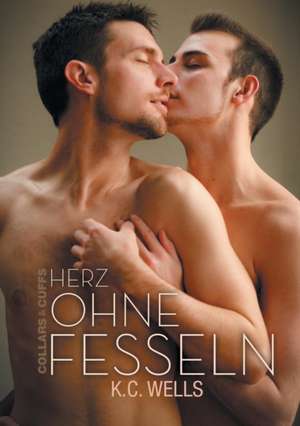 Herz ohne Fesseln (Translation) de K Wells