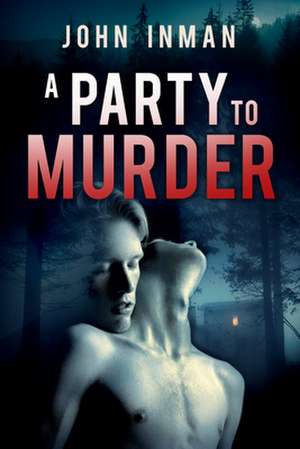 A Party to Murder de John Inman