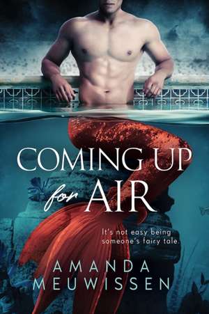 Coming Up for Air de Amanda Meuwissen