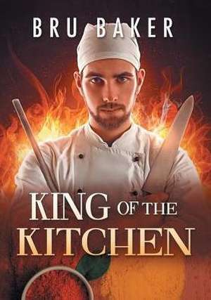 King of the Kitchen (Franais) (Translation) de Bru Baker