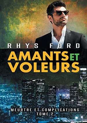 Amants et voleurs (Translation) de Rhys Ford