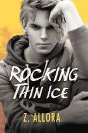 Rocking Thin Ice de Z. Allora