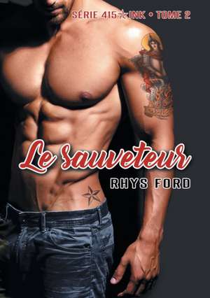 Le Sauveteur de Rhys Ford