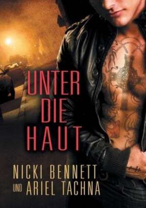 Unter die Haut de Nicki Bennett