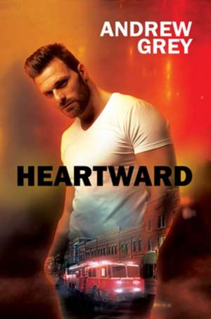 Heartward de Andrew Grey