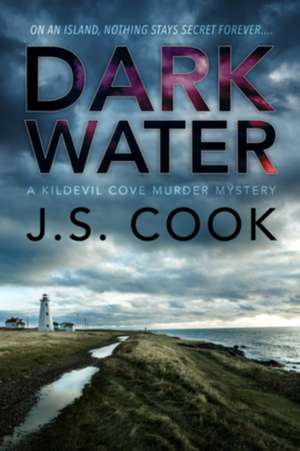 Dark Water de J. S. Cook