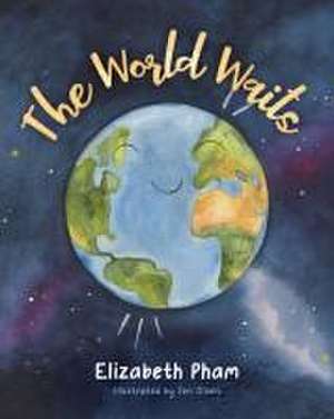 The World Waits de Elizabeth Pham