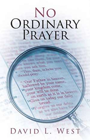 No Ordinary Prayer de David L. West