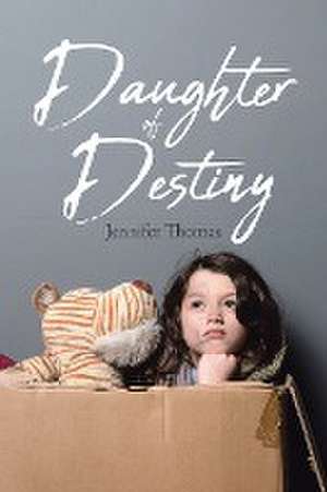 Daughter of Destiny de Jennifer Thomas