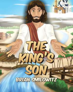 The King's Son de Brian Smilowitz