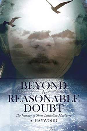 Beyond a Reasonable Doubt de A. Haywood