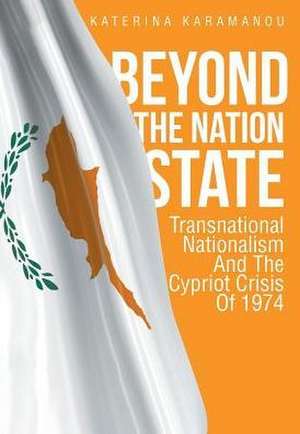 Beyond The Nation State de Katerina Karamanou