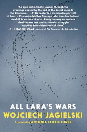 All Lara's Wars de Wojciech Jagielski