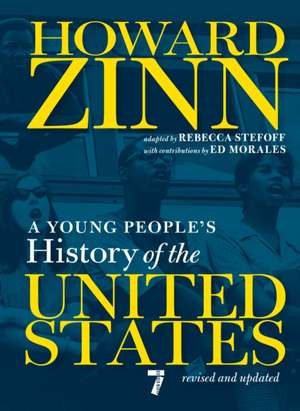 A Young People's History of the United States: Revised and Updated Centennial Edition de Howard Zinn