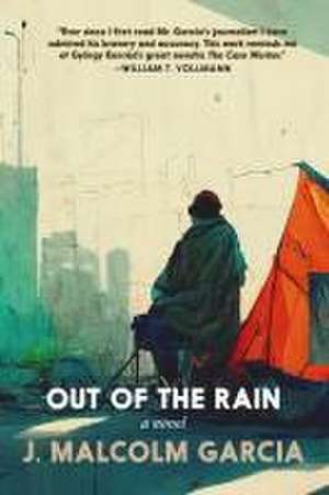 Out of the Rain de J. Malcolm Garcia