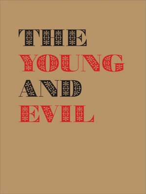 The Young and Evil de Ann Reynolds