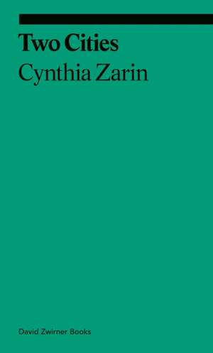 Two Cities de Cynthia Zarin