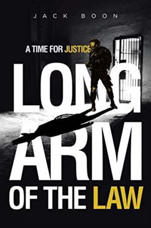 Long Arm of the Law de Jack Boon