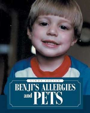 Benji's Allergies and Pets de Linda Bocian