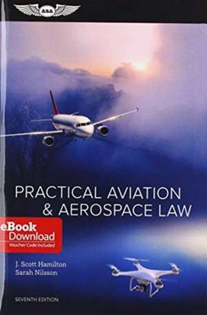 Practical Aviation & Aerospace Law de J Scott Hamilton