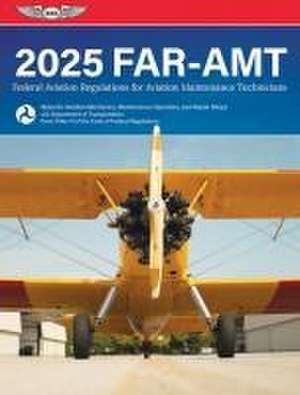 Far-Amt 2025 de Federal Aviation Administration (FAA)/Aviation Supplies & Academics (Asa)