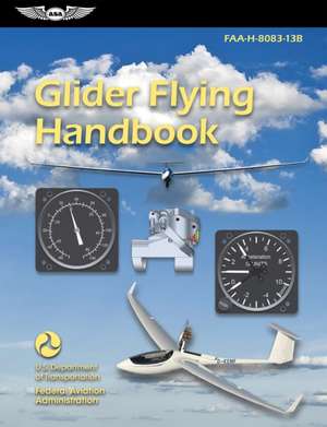 Glider Flying Handbook (2025) de Federal Aviation Administration (Faa)