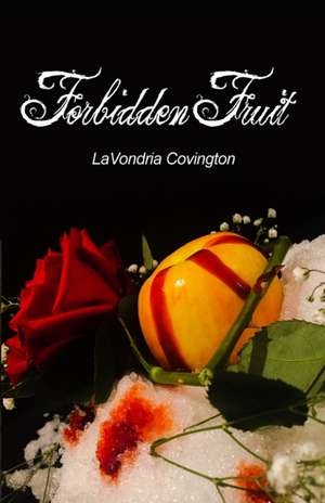 Forbidden Fruit de Lavondria Covington