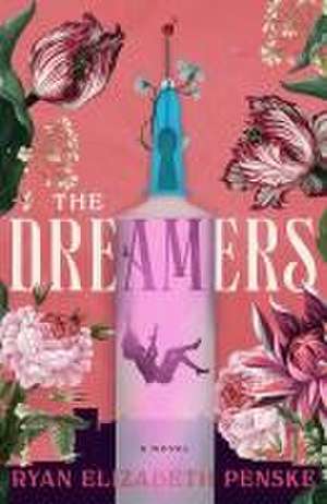 The Dreamers de Ryan Elizabeth Penske