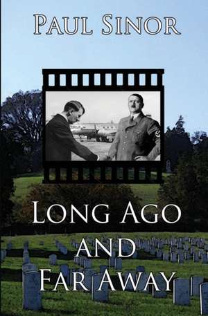 Long Ago and Far Away de Paul Sinor