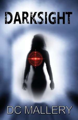 Darksight de Dc Mallery