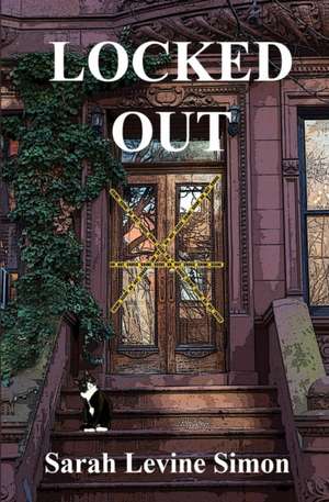 Locked Out de Sarah Levine Simon
