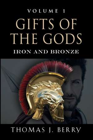 GIFTS OF THE GODS de Thomas J. Berry