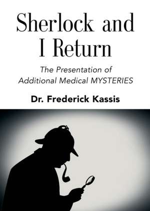 Sherlock and I Return de Frederick Kassis