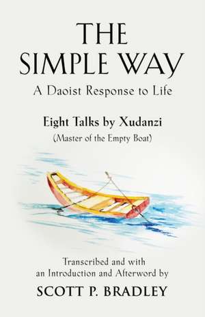 THE SIMPLE WAY de Scott P. Bradley