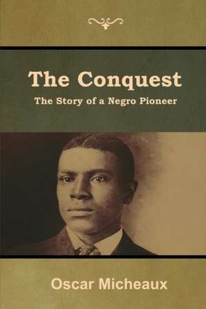 The Conquest de Oscar Micheaux