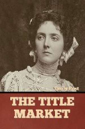 The Title Market de Emily Post