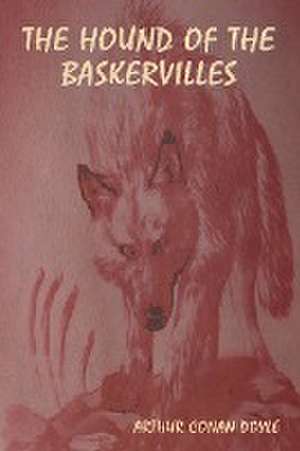 The Hound of the Baskervilles de Arthur Conan Doyle