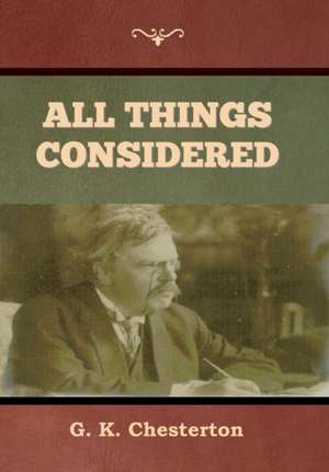 All Things Considered de G. K. Chesterton