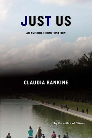 Just Us de Claudia Rankine