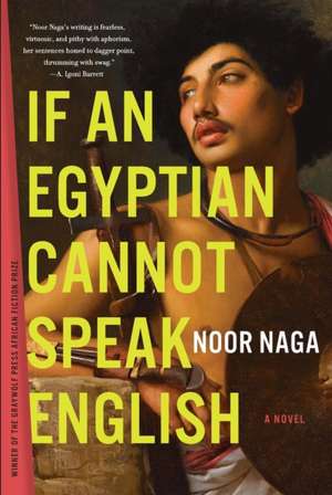 If an Egyptian Cannot Speak English de Noor Naga