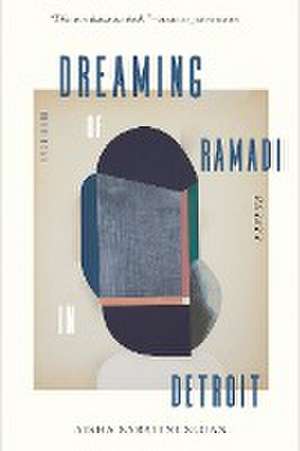 Dreaming of Ramadi in Detroit de Aisha Sabatini Sloan