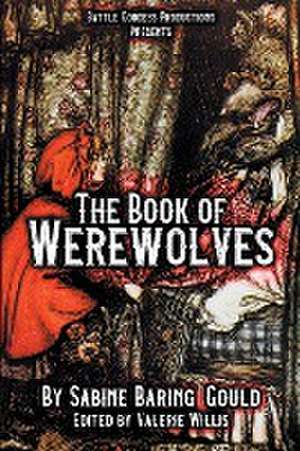 The Book of Werewolves with Illustrations de Sabine Baring-Gould