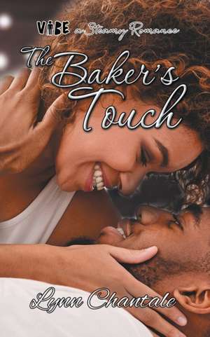 The Baker's Touch de Lynn Chantale