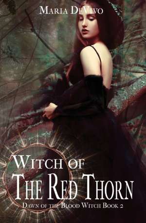 Witch of the Red Thorn de Maria Devivo