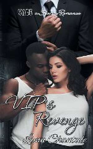 VIP's Revenge de Lynn Chantale