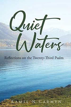 Quiet Waters de Ramil N. Carmen